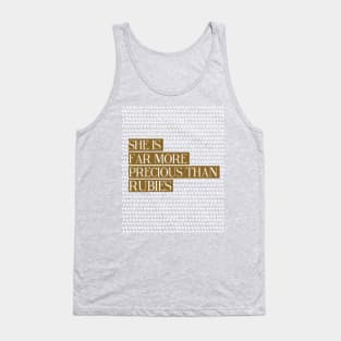 She Is Far More Precious Than Rubies - Proverbs 31:10 - Gold Tank Top